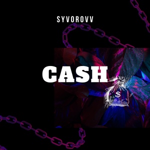 Обложка для Syvorovv - Cash