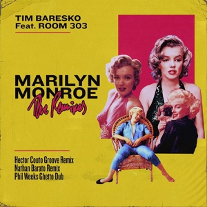 Обложка для Tim Baresko feat. Room303 - Marilyn Monroe