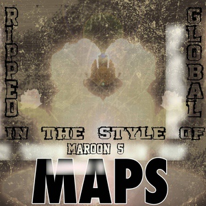 Обложка для Ripped Global - Maps (Karaoke Version) [In the Style of Maroon 5]