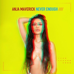 Обложка для Anja Maverick - Never Enough