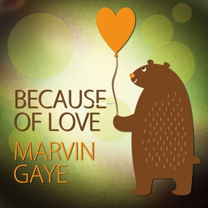 Обложка для Marvin Gaye - I'm Yours, You're Mine