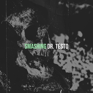 Обложка для Dr. Testo - Smashing