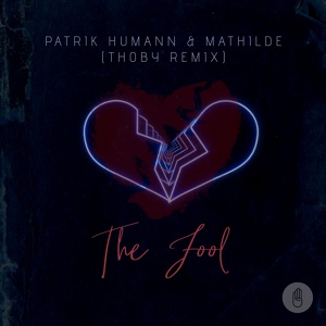 Обложка для Patrik Humann, Mathilde - The Fool