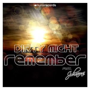 Обложка для Dirty Might feat. Johanna - Remember