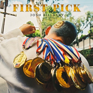 Обложка для Josh Killacky - First Pick