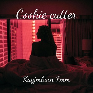 Обложка для Kayjmlann Fmm - Cookie cutter