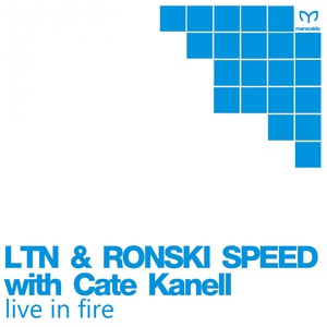 Обложка для LTN, Ronski Speed & Cate Kanell - Live in Fire