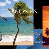 Обложка для Outlanders, Tarja, Mike Oldfield feat. Torsten Stenzel - Never Too Far