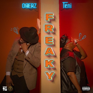 Обложка для Oberz feat. Teni - Freaky (feat. Teni)
