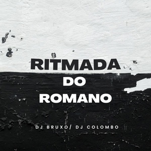 Обложка для Bruxo DJ, DJ Colombo feat. MC GW - Ritmada do Romano
