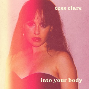 Обложка для Tess Clare - Into Your Body