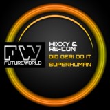 Обложка для Hixxy, Re-Con - Superhuman