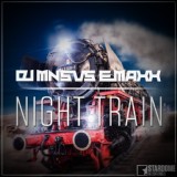 Обложка для DJ MNS, E-MaxX - Night Train