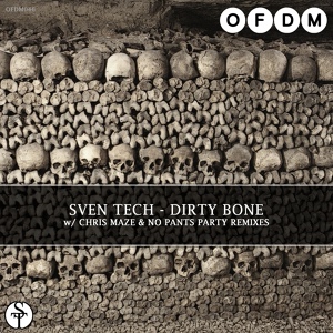 Обложка для Sven Tech - Dirty Bone (Original Mix)