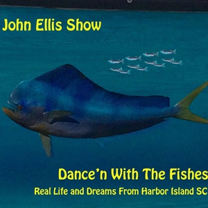 Обложка для John Ellis Show - Harbor Island Sc Paradise