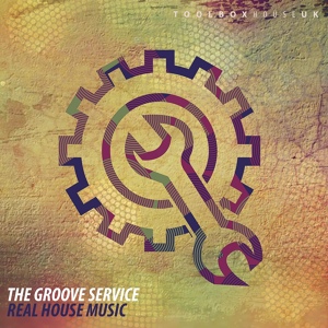 Обложка для The Groove Service - Real House Music