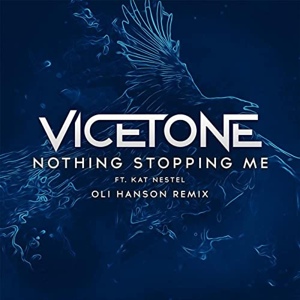 Обложка для Vicetone feat. Kat Nestel - Nothing Stopping Me (Oli Hanson Remix)
