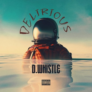 Обложка для D. Whistle - Delirious