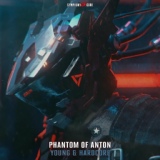 Обложка для Phantom of Anton - Young & Hardcore