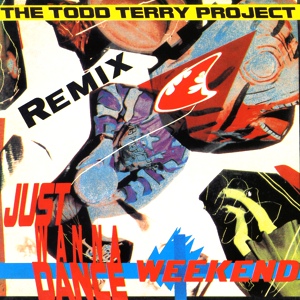 Обложка для The Todd Terry Project - Just Wanna Dance