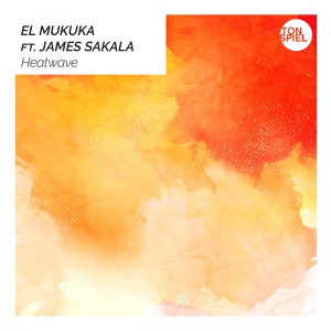 Обложка для El Mukuka feat. James Sakala - Heatwave