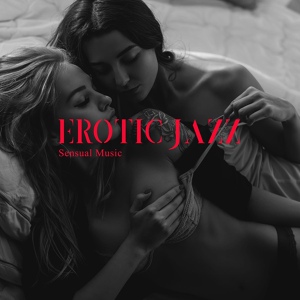Обложка для Jazz Erotic Lounge Collective - Art of Love