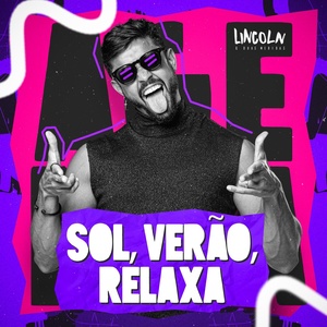 Обложка для Lincoln & Duas Medidas - Sol, Verão, Relaxa