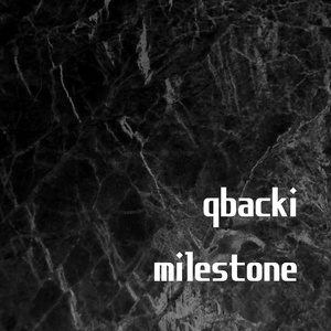 Обложка для Qbacki - Milestone