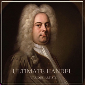Обложка для George Frideric Handel - Harfenkonzert B-dur op. 4 Nr. 6 / 1. Andante allegro/Nicanor Zabaleta, Paul Kuentz Chamber Orchestra, Paul Kuentz