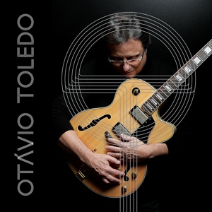 Обложка для Otávio Toledo feat. Alexandre Fontanetti, Toninho Horta - Quase Lá