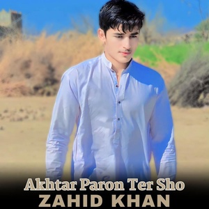 Обложка для Zahid Khan - Akhtar Paron Ter Sho