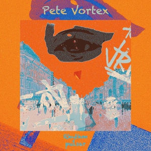 Обложка для Pete Vortex - Flip Flop