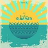 Обложка для Born 87 - Endless Summer (Original Mix) [PROG]