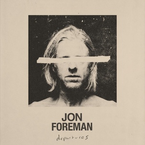 Обложка для Jon Foreman - Last Words