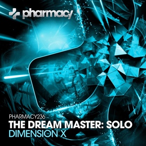 Обложка для The Dream Master: Solo - Dimension X (Liam Wilson Remix)