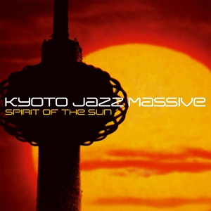 Обложка для Kyoto Jazz Massive - Substream - Original Mix