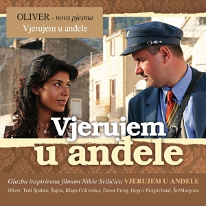 Обложка для Oliver Dragojević - Vjerujem U Anđele