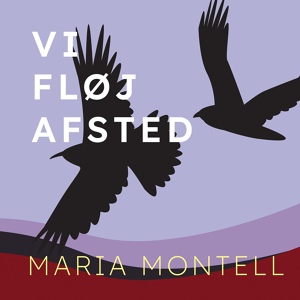 Обложка для Maria Montell - Vi fløj afsted