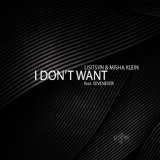 Обложка для Lisitsyn feat. Sevenever - I Don't Want (feat. Sevenever)