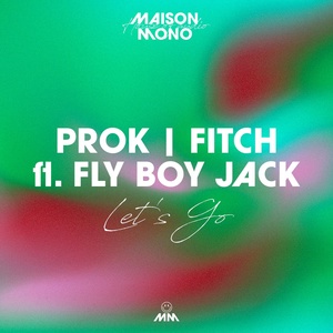 Обложка для Prok & Fitch, FLY BOY JACK - Let's Go