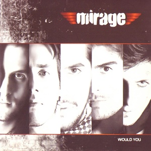 Обложка для Mirage - Would You