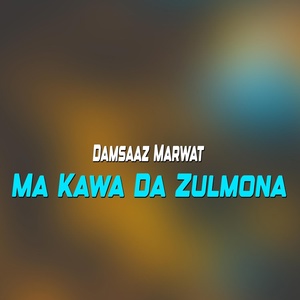 Обложка для Damsaaz Marwat - Ashna Kiho Da Akhpel Husan Talab Gar Ma Wogarana