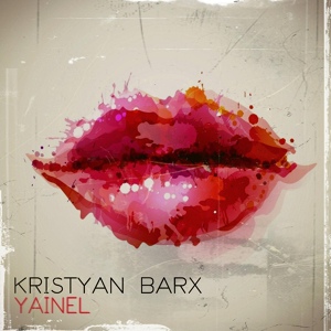 Обложка для Kristyan Barx - Yainel
