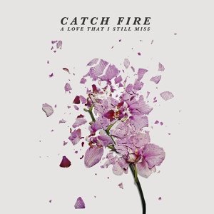 Обложка для Catch Fire - Curfew