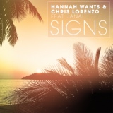 Обложка для Hannah Wants, Chris Lorenzo feat. Janai - Signs