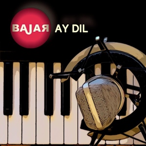 Обложка для Bajar - Ay Dil