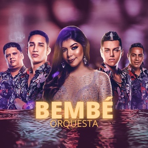 Обложка для Bembé Orquesta - Tú Con Él