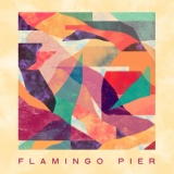 Обложка для Flamingo Pier - Eternal
