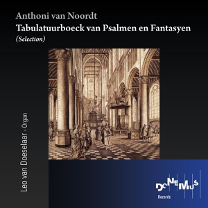 Обложка для Anthoni van Noordt (Leo van Doeselaar) - Fantasia No 1 in d