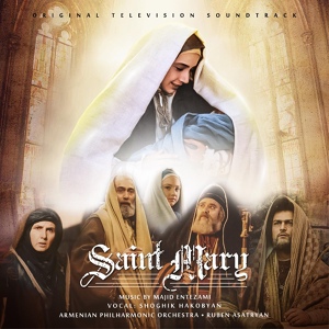 Обложка для Majid Entezami - Saint Mary - Main Theme Reprise